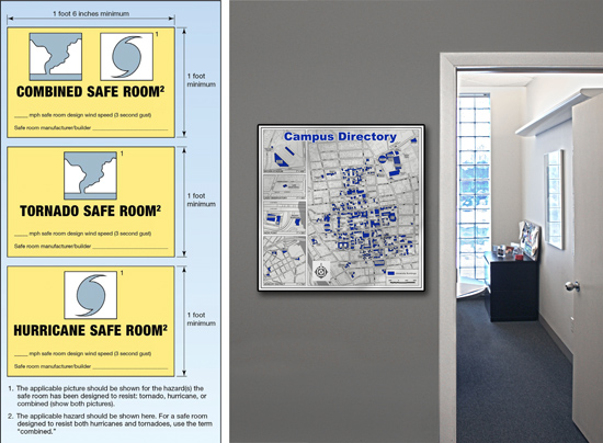  FEMA and ICC-500 require very specific signage inside and outside of buildings that needs to be durable and clear.